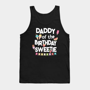 Mens Fun Ice Cream Treats Daddy of the Birthday Sweetie Tank Top